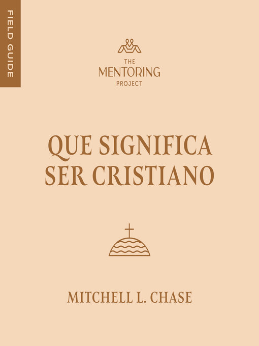 Title details for Que significa ser cristiano by Mitchell Chase - Available